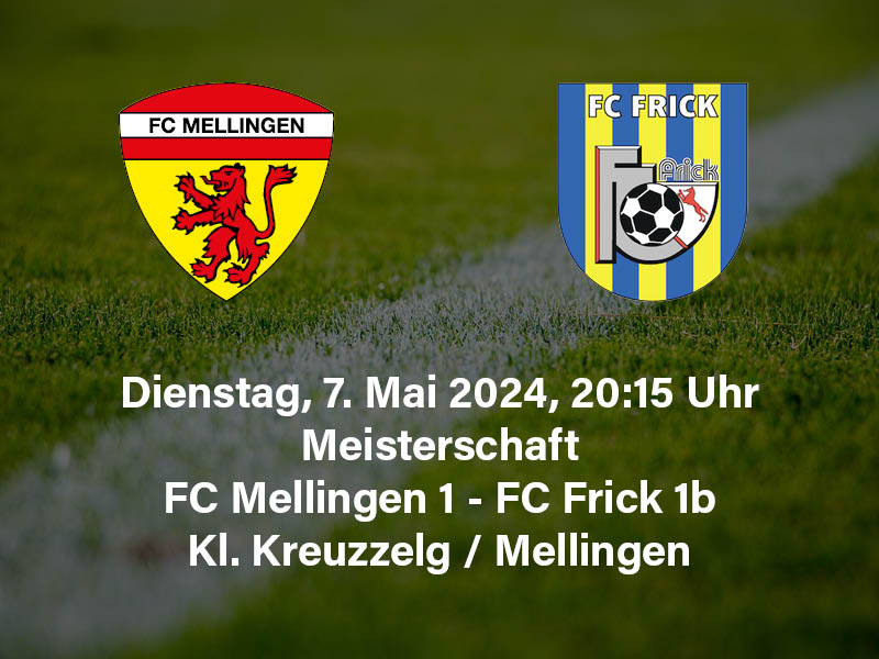FC Mellingen - FC Frick 1b | 07.05.2024