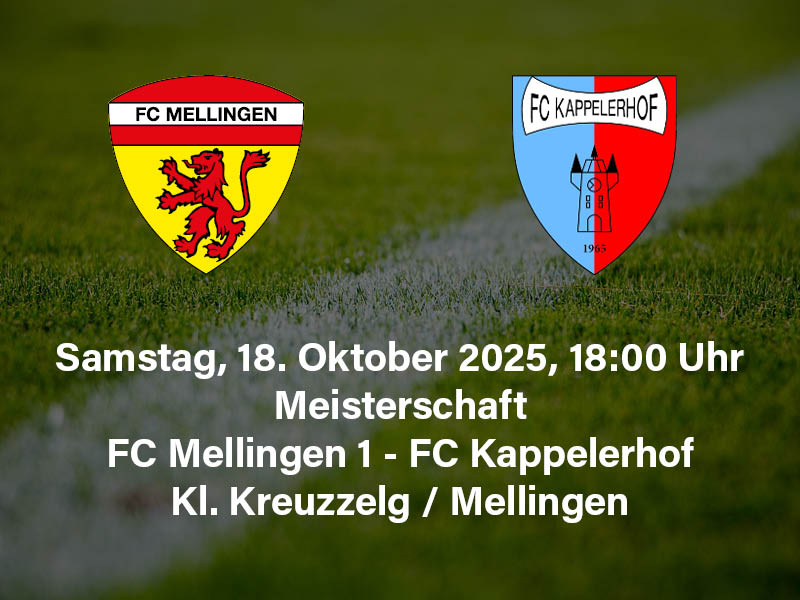FC Mellingen - FC Kappelerhof | 18.10.2025